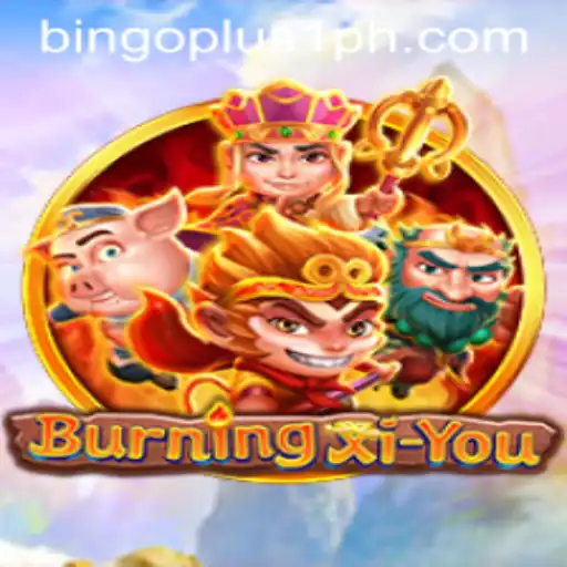 Exploring the Thrilling World of BurningXiYou with Bingoplus1