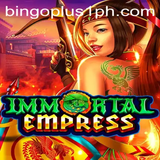 Immortal Empress: A New Chapter in Gaming Innovation