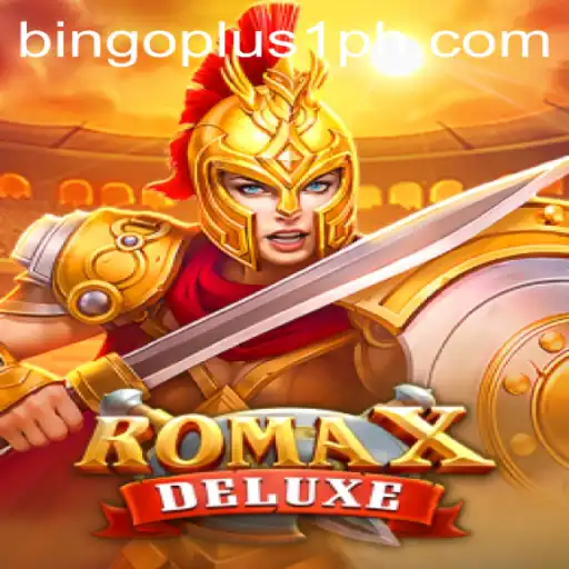 Explore the Exciting World of RomaXDeluxe with Bingoplus1
